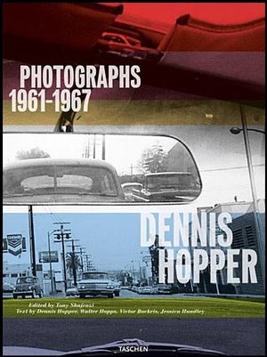 обложка книги Dennis Hopper: Photographs 1961-1967 - XL книга Dennis Hopper: Photographs 1961-1967 - XL, автор: Tony Shafrazi, Victor Bockris, Walter Hopps